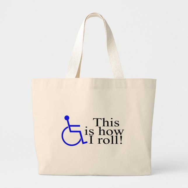 Grand Tote Bag C'est comment je roule le fauteuil roulant (Devant)