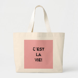 Grand Tote Bag "C'est La Vie !"