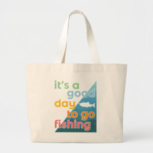 Grand Tote Bag C'est une bonne journée pour aller pêcher