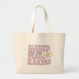 Grand Tote Bag Daisy et les artisans de la paix Slogan
