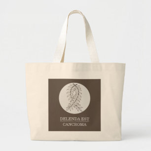 Grand Tote Bag Delenda est cancroma : le cancer doit être détruit