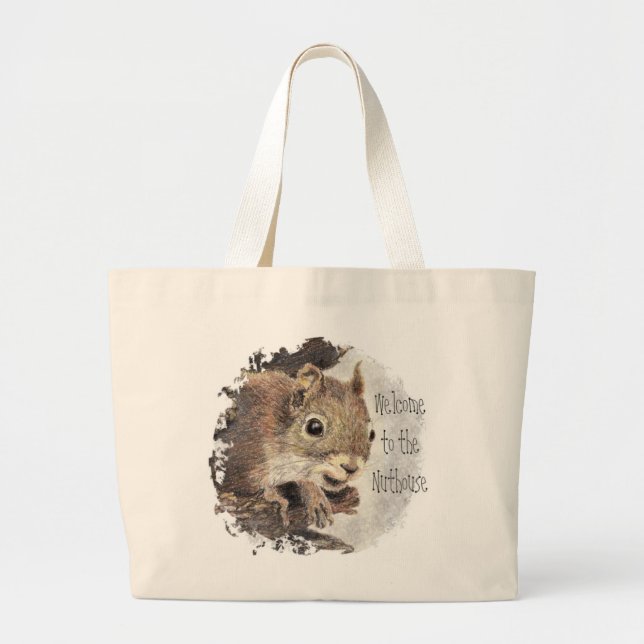 Grand Tote Bag Drôle, Bienvenue à la Nuthouse, Écureuil, Animal (Devant)