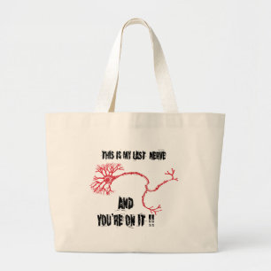 Grand Tote Bag Drôle Ma Dernière Nerve