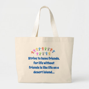 Grand Tote Bag Efforcez-Vous D'Avoir Des Amis - Citation D'Amitié