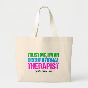 Grand Tote Bag Faites-moi confiance, je suis un ergothérapiste