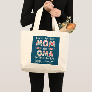 Grand Tote Bag Femmes J'Ai Deux Titres Maman Et Oma Fleurs