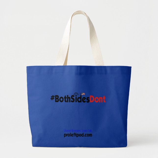 Grand Tote Bag Fourre-tout enorme - #BothSidesDont (Devant)