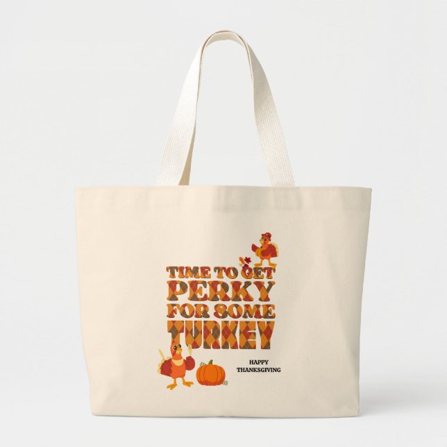 Grand Tote Bag Fun PERKY POUR TURQUIE Thanksgiving (Devant)