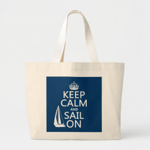Grand Tote Bag Gardez le calme et naviguez dessus - toutes les
