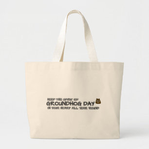 Grand Tote Bag Gardez l'esprit de la Journée de la Marmotte dans