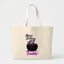 Halloween Stirring Up Trouble Cauldron Slogan