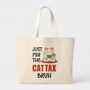 Grand Tote Bag Humour PAYER LA TAXE SUR LE TSAC BRUH