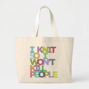Grand Tote Bag I Knit So I Won't Kill People Jumbo Fourre-tout