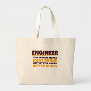 Grand Tote Bag Ingénieur Essaie De Faire Des Choses Idiot Preuve