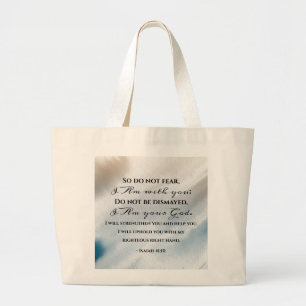 Grand Tote Bag Isaïe 41:10 Ne craignez pas parce que je suis avec
