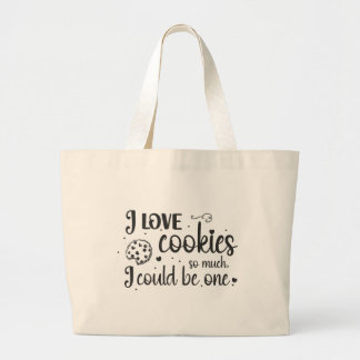 Grand Tote Bag J'aime tellement les biscuits que je pourrais en ê