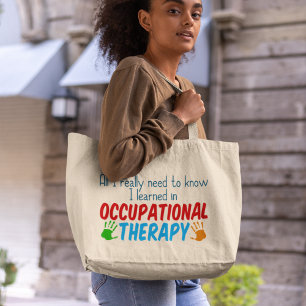 Grand Tote Bag Je n'ai besoin que d'un ergothérapeute amusant