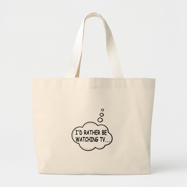 Grand Tote Bag Je préférerais regarder la télévision (Devant)