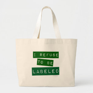 Grand Tote Bag  Je refuse d'être étiqueté devise de vie Snarky