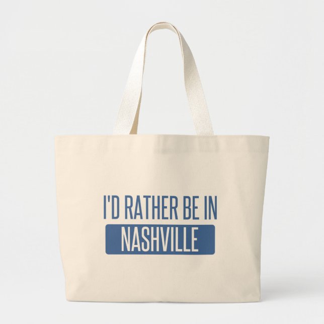Grand Tote Bag Je serais plutôt à Nashville (Devant)