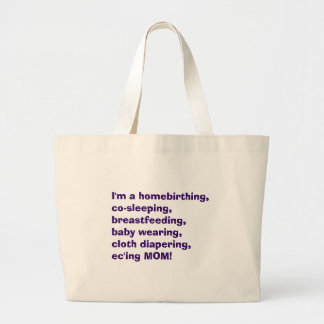 Grand Tote Bag Je suis homebirthing, Co-dormant, allaitant,…
