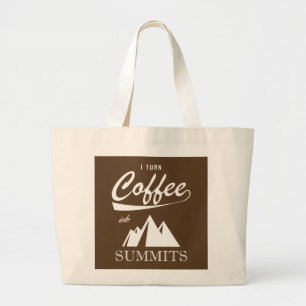 Grand Tote Bag Je Transforme Le Café En Sommets