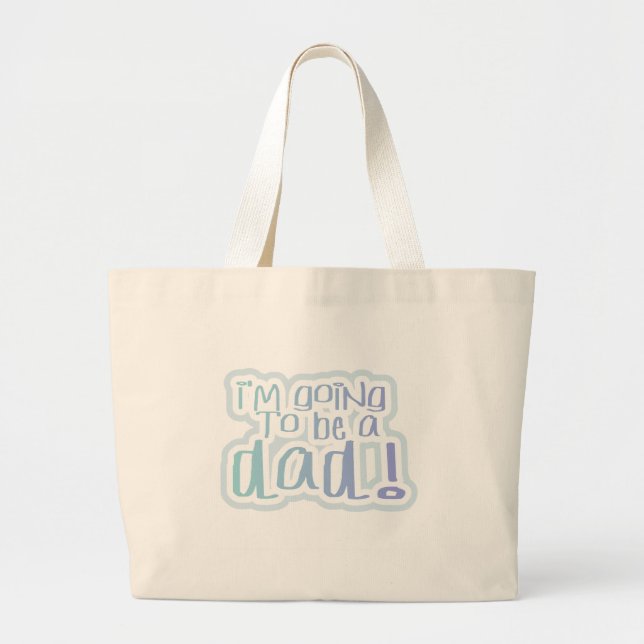 Grand Tote Bag Je vais être un papa Tshirts et cadeaux (Devant)