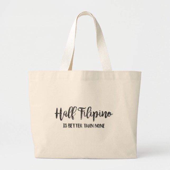 Grand Tote Bag La Moitié Des Philippins Vaut Mieux Que Aucun (Devant)