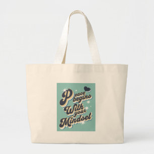 Grand Tote Bag La paix commence avec votre état d'esprit