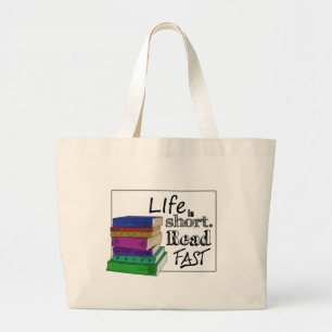 Grand Tote Bag La vie est courte. Lisez rapidement