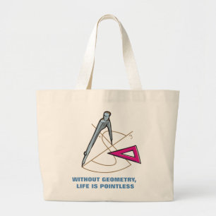 Grand Tote Bag La vie est inutile sans géométrie - Math fourre-to
