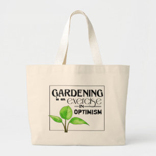 Grand Tote Bag Le jardinage est un exercice dans l'optimisme
