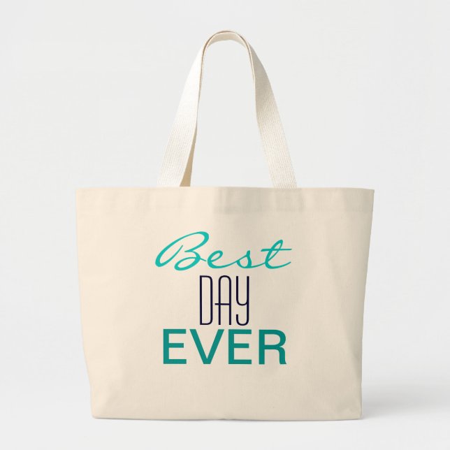 Grand Tote Bag Le MEILLEUR JOUR épousant JAMAIS FOURRE-TOUT (Devant)