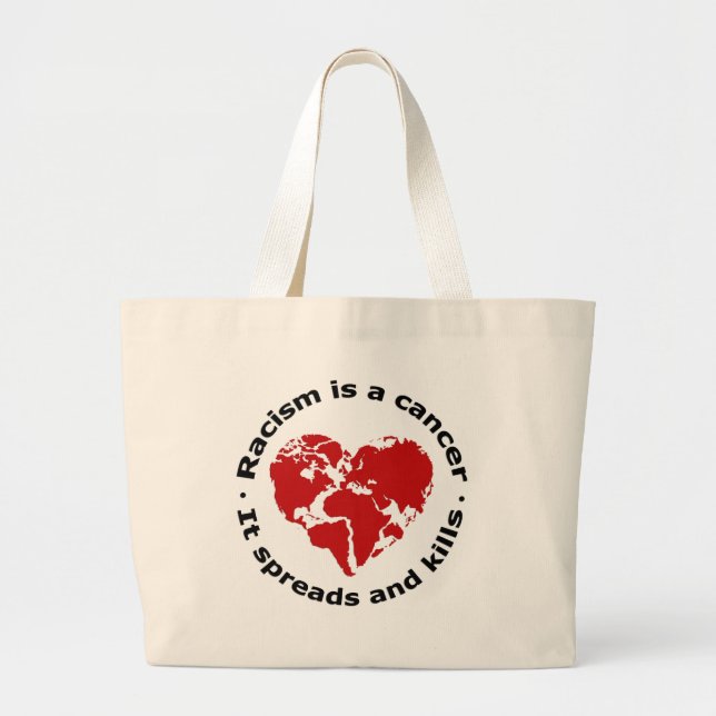 Grand Tote Bag Le racisme est le cancer (Devant)