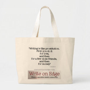 Grand Tote Bag L'écriture est comme la prostitution. Citation