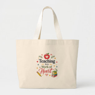 Grand Tote Bag L'enseignement est un travail de cœur Pochette fou