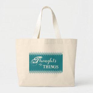 Grand Tote Bag Les pensées sont des choses Jumbo Fourre-tout