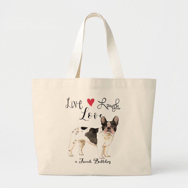Grand Tote Bag Live Laugh Love a French Bulldog (Devant)