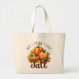 Grand Tote Bag Mais je pense que j'aime l'automne - Citrouille et