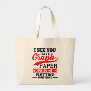 Grand Tote Bag Math Teacher Pun - Vous devez comploter quelque ch
