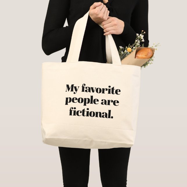 Grand Tote Bag Mes Gens Préférés Sont De La Fiction (Devant (produit))