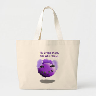 Grand Tote Bag My Dream Moth Ask Why Please Cute Funny