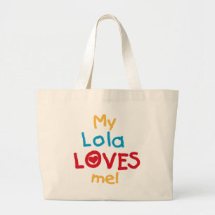 Grand Tote Bag My Lola Loves Me T-shirts et cadeaux
