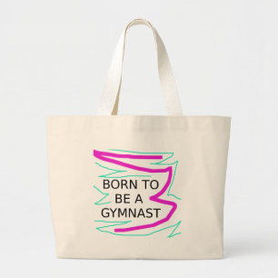 Grand Tote Bag Né pour être un Gymnaste