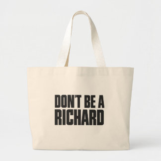 Grand Tote Bag Ne sois pas un Richard