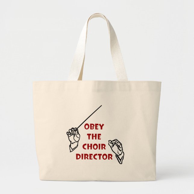 Grand Tote Bag Obéissez le directeur de choeur (Devant)