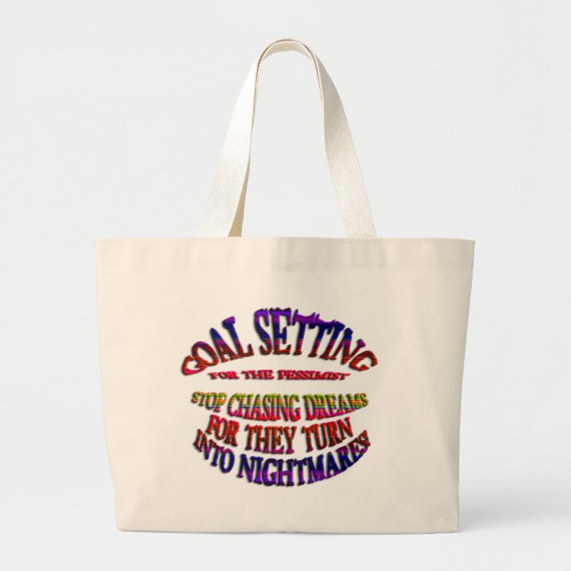Grand Tote Bag Objectif : Arrêter de poursuivre les rêves (Devant)