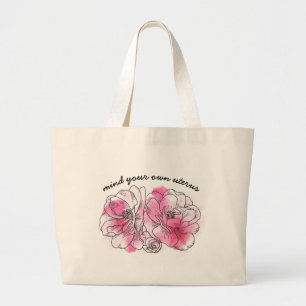Grand Tote Bag occuper de ton propre utérus (fleurs roses)