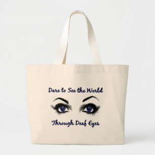 Grand Tote Bag Osez voir le monde par les yeux sourds