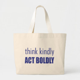 Grand Tote Bag Pensez Bien, Agissez Avec Force